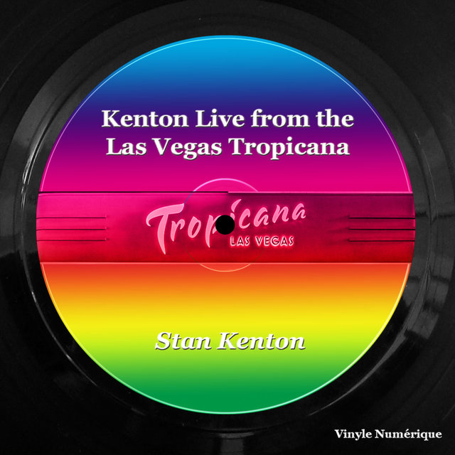 Kenton Live from the Las Vegas Tropicana