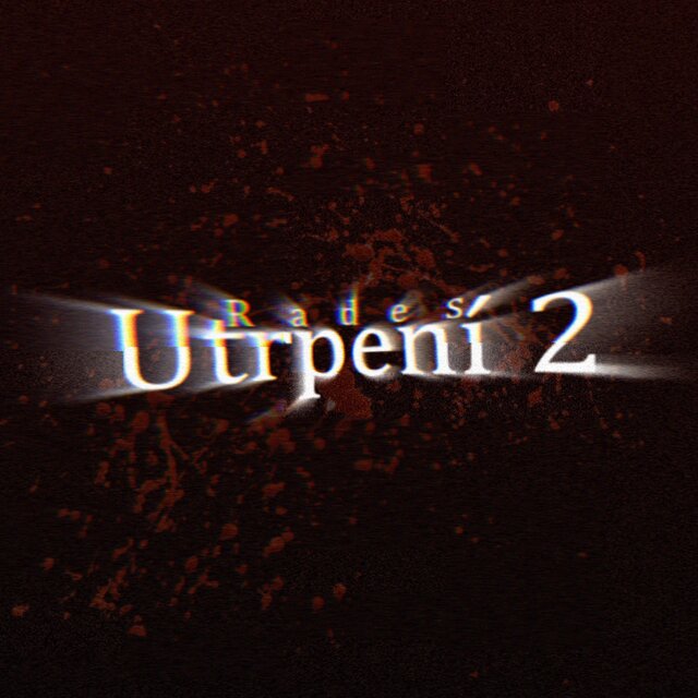 Utrpení 2