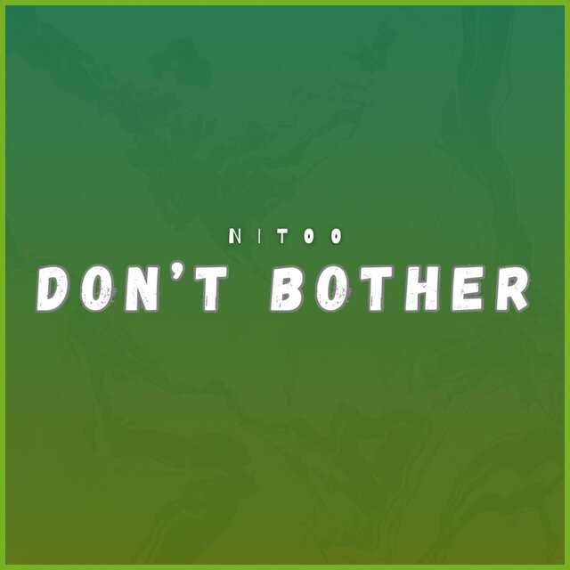 Don’t Bother