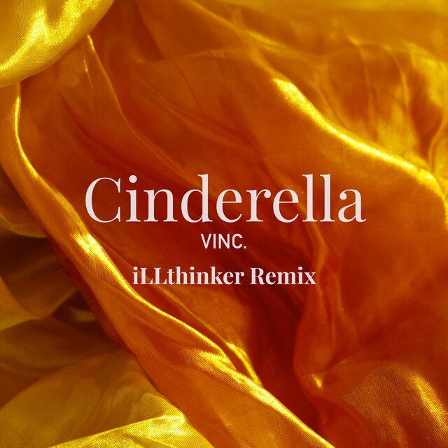 Cinderella (iLLthinker Remix)
