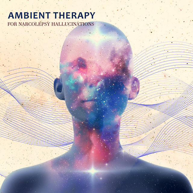 Ambient Therapy for Narcolepsy Hallucinations and Insomnia (Sleep Playlist 2022)