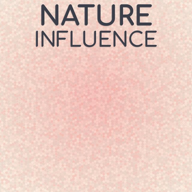 Nature Influence