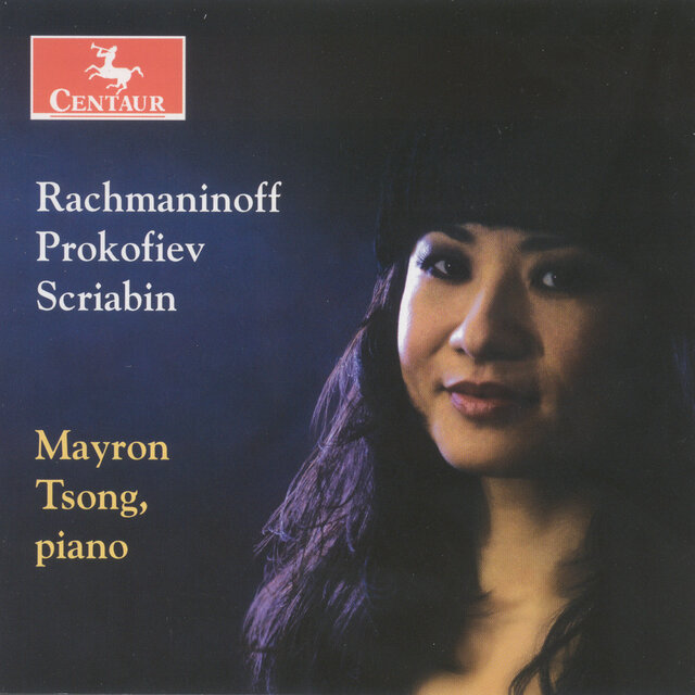 Piano Recital: Tsong, Mayron – Rachmaninov, S. / Prokofiev, S. / Scriabin, A.