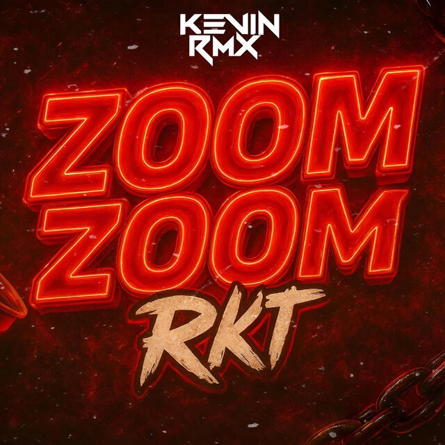 Zoom Zoom RKT (Kevin RMX)