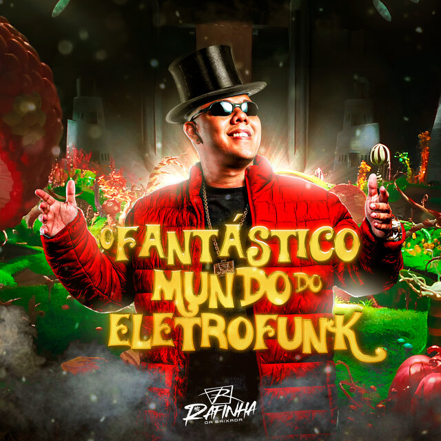 O Fantástico Mundo do Eletrofunk