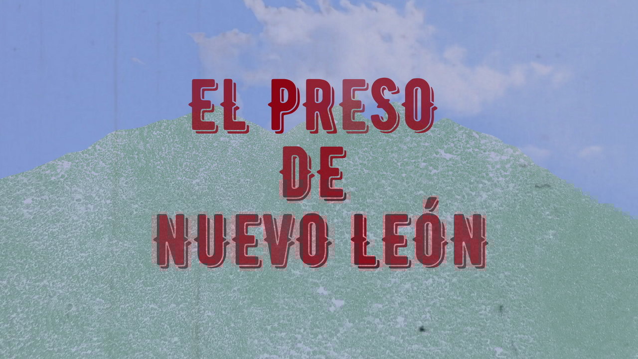 El Preso De Nuevo León