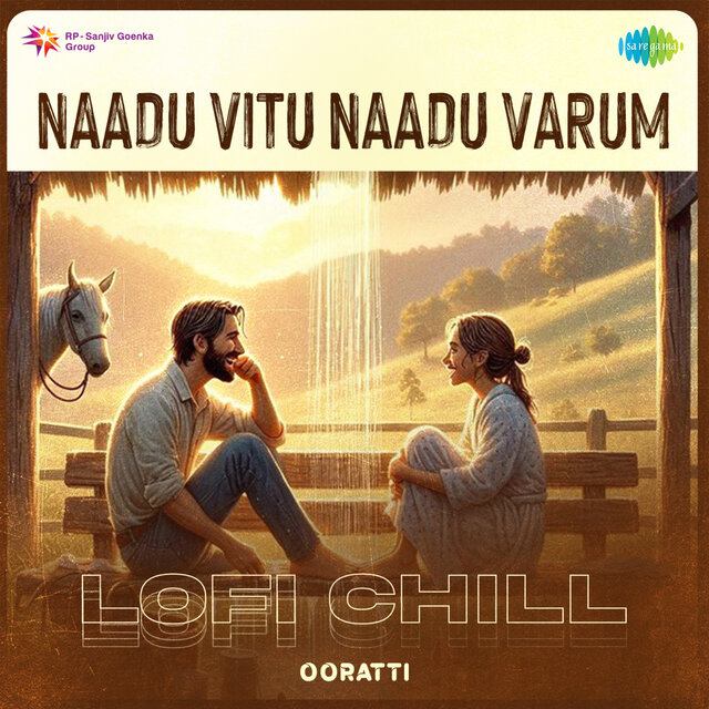 Naadu Vitu Naadu Varum (Lofi Chill)