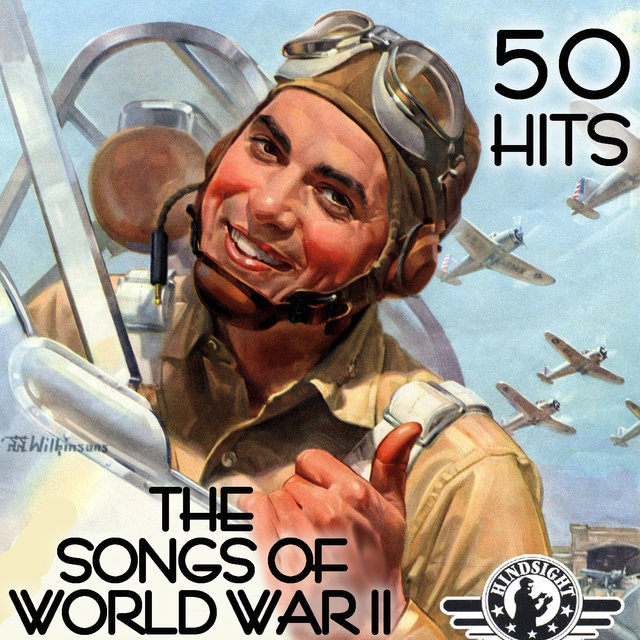 The Songs of World War II - 50 Hits