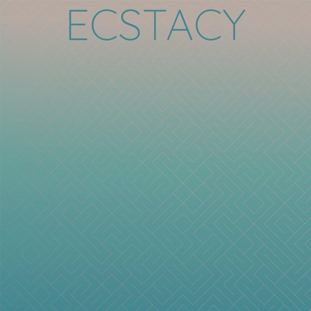 Ecstacy