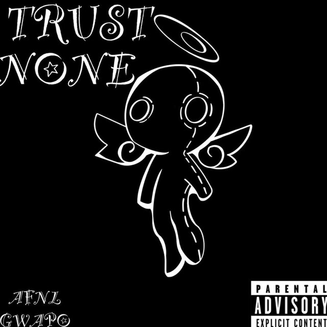 TRUST NONE