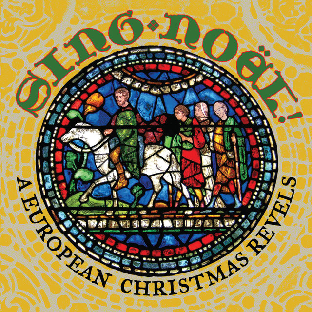 Sing Noël! A European Christmas Revels