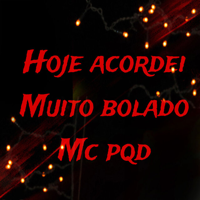 Hoje Acordei Muito Bolado