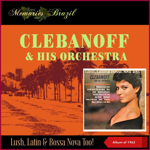 Lush, Latin & Bossa Nova Too! (Album of 1963)