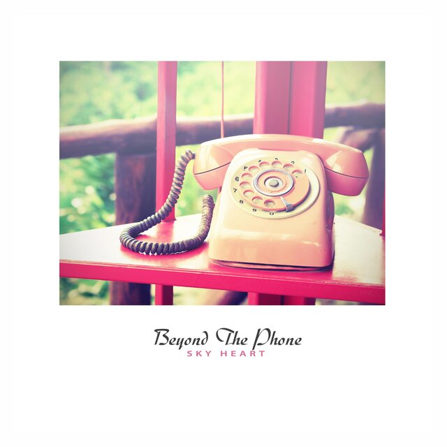 Beyond The Phone