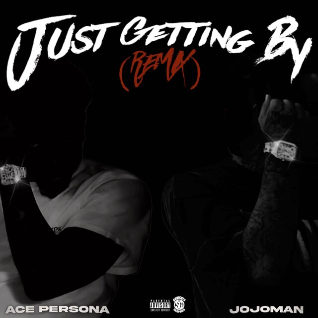 Just Getting By (feat. Ace Persona) [Remix]