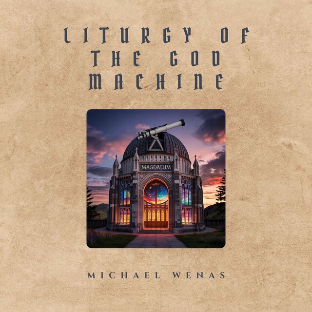 Liturgy of the God Machine
