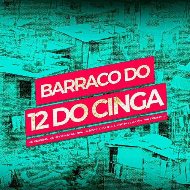 Barraco do 12 do Cinga