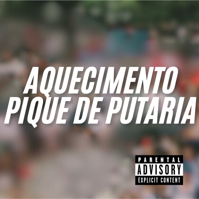 Aquecimento Pique de Putaria