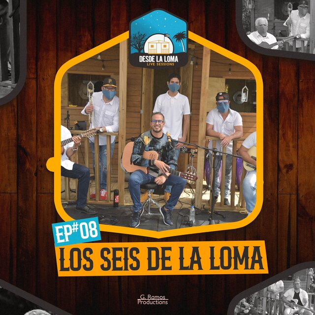 Los Seis De La Loma live at Sesiones Desde La Loma