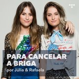 Cover art for album Júlia & Rafaela: Para Cancelar a Briga by Artist
