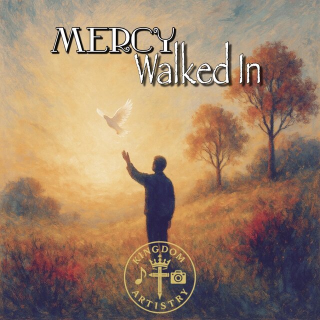 Mercy Walked In
