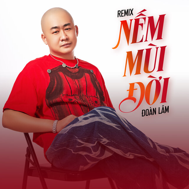 Nếm Mùi Đời (Remix)