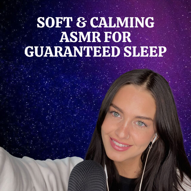 Soft & Calming ASMR for Guaranteed Sleep