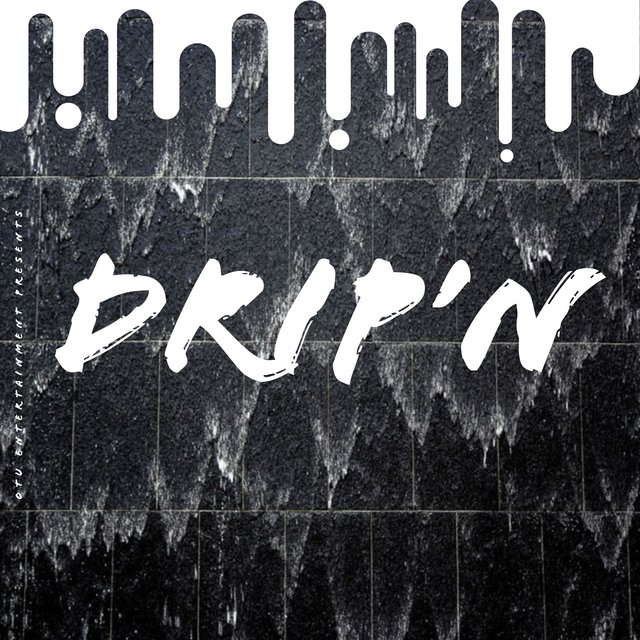Drip'n (feat. Trealog)