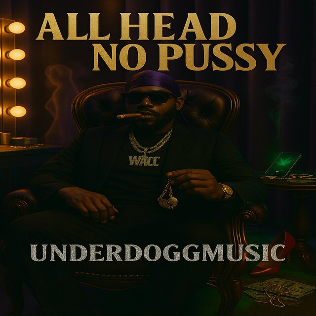 All He*d No P*ssy