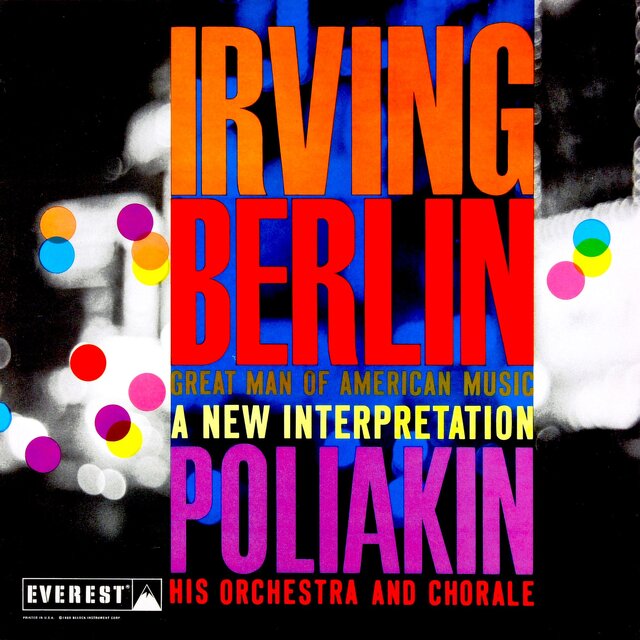Irving Berlin: Great Man of American Music - A New Interpretation