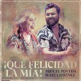 ¡Qué Felicidad La Mía!
