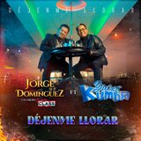 Dejenme Llorar (feat. Jorge Dominguez y su grupo super class)