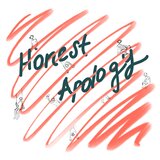Honest Apology