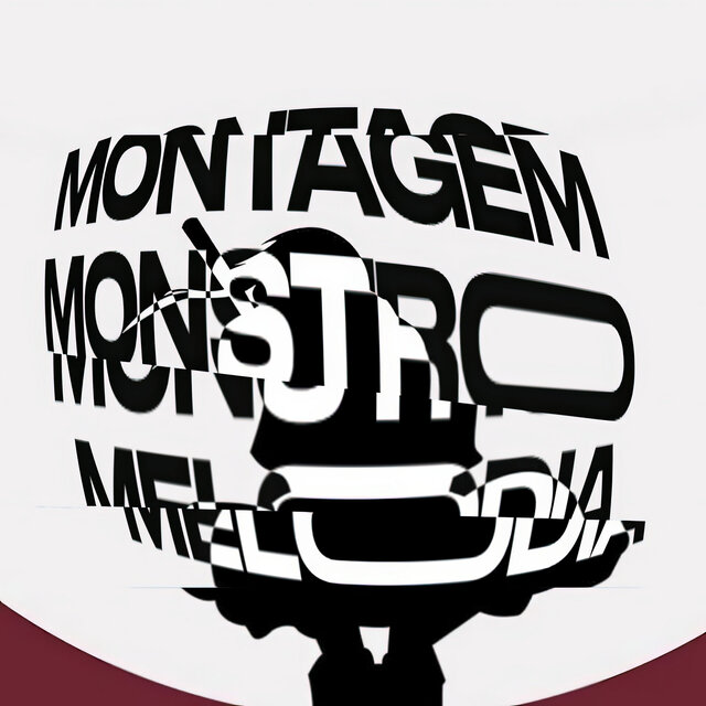 Montagem Monstro Melodia
