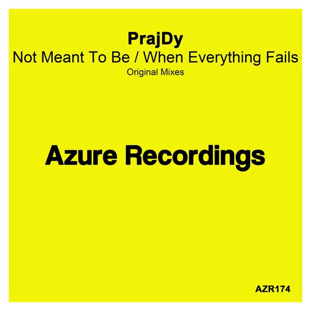 Not Meant To Be / When Everything Fails