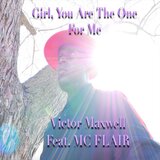 Girl, You Are The One For Me