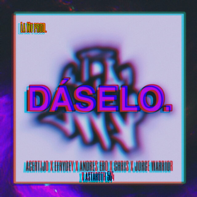 Dáselo...