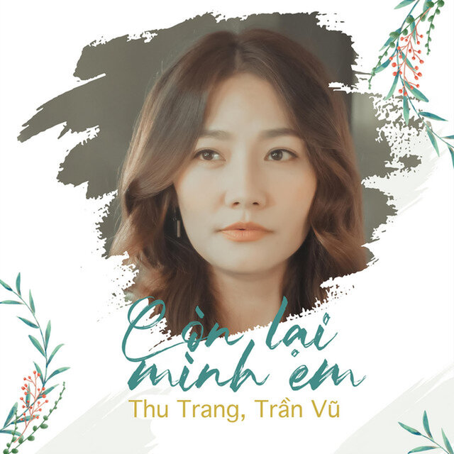 Còn Lại Mình Em