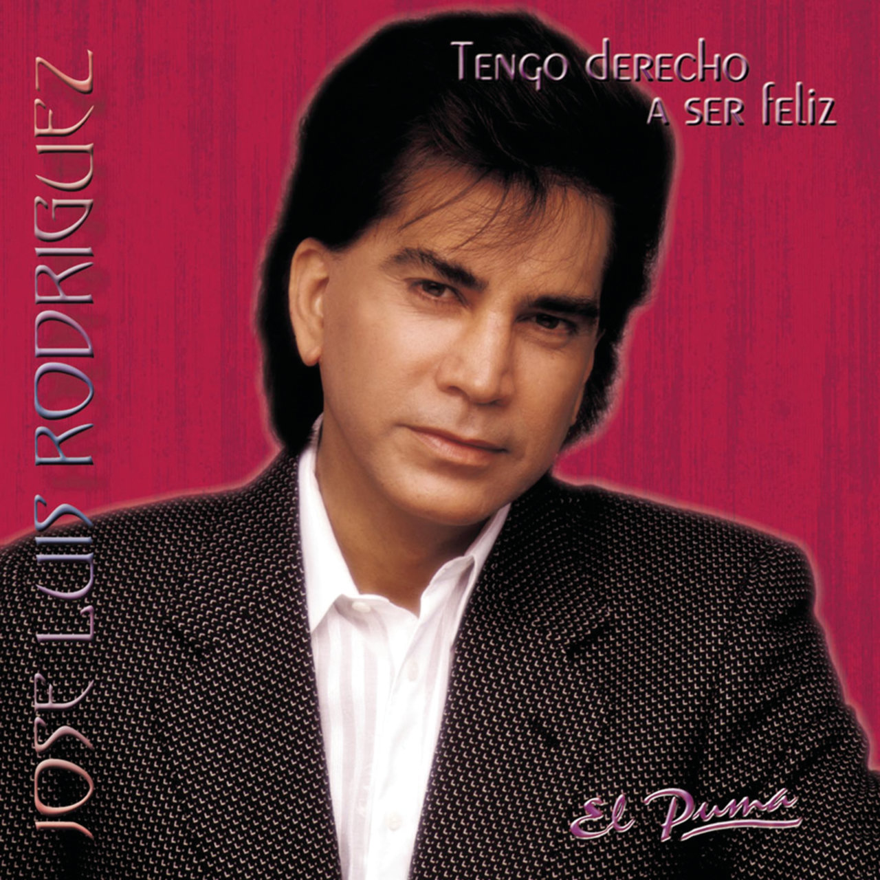 Tengo Derecho A Ser Fel z By Jos Luis Rodr guez On TIDAL