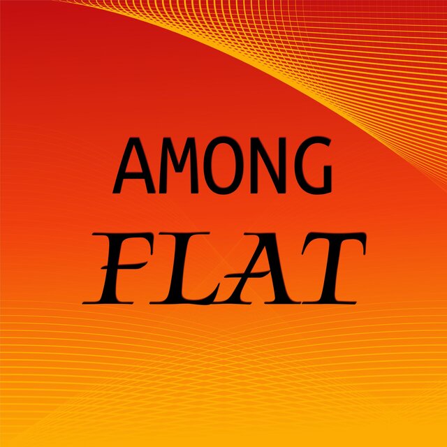 Among Flat