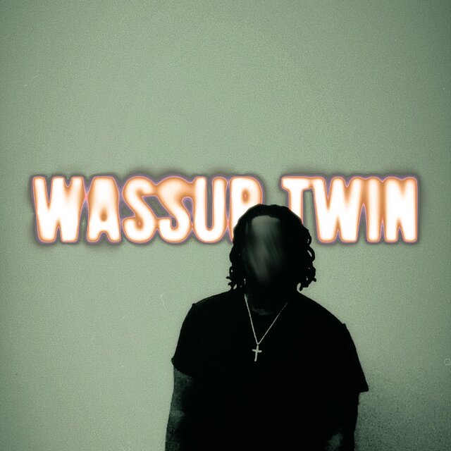 WASSUP TWIN