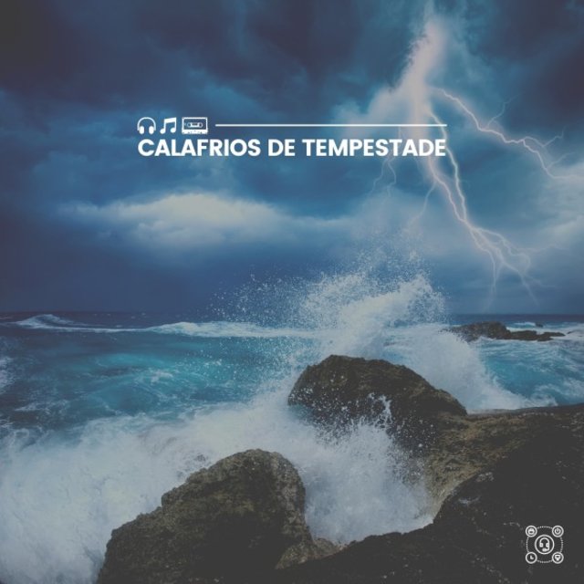 Calafrios de Tempestade