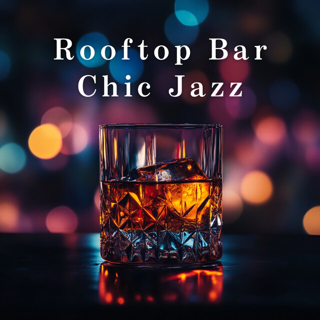Rooftop Bar Chic Jazz