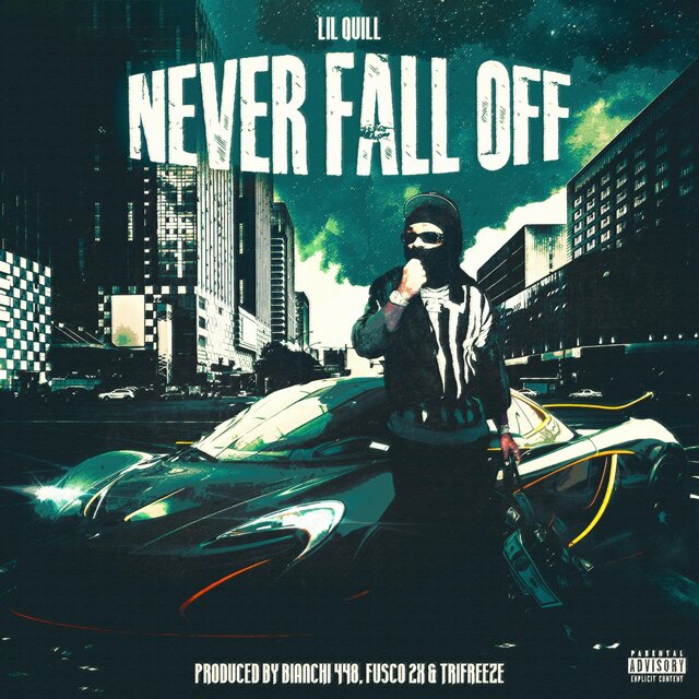 Never Fall Off (feat. Lil Quill)