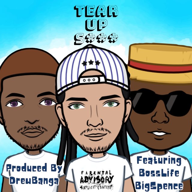 Tear Up S*** (feat. BossLifeBigSpence)