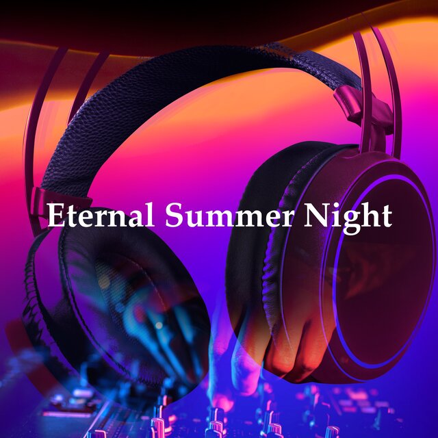 Eternal Summer Night