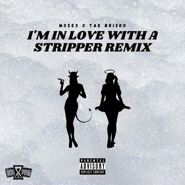 I'm in Love With a Stripper (feat. Mo$es)