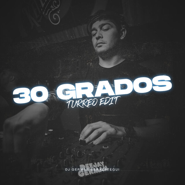 30 Grados (Turreo Edit)