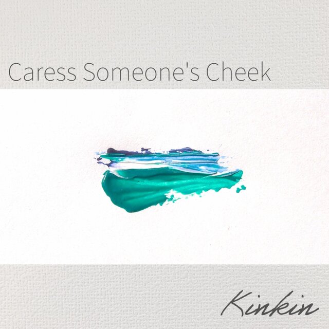 Caress Someone's Cheek