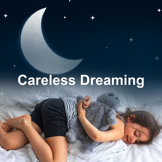 Careless Dreaming